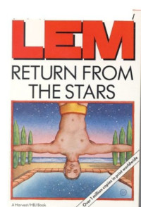 Stanislaw Lem — Return From The Stars