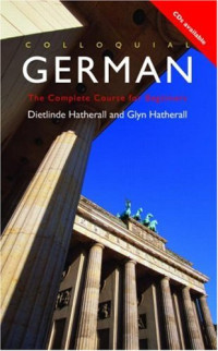 Dietlinde Hatherall, Glyn Hatherall — Colloquial German (Colloquial Series)