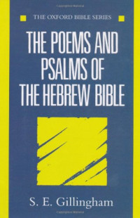 S. E. Gillingham — The Poems and Psalms of the Hebrew Bible