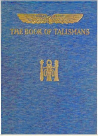 WILLIAM THOMAS , KATE PAVITT — Book of Talismans, Amulets and Zodiacal Gems
