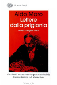 Aldo Moro — Lettere dalla prigionia