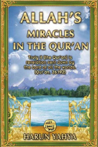 Harun Yahya — Allah's Miracles In The Qur'an