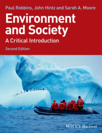 Paul Robbins, John Hintz, Sarah A. Moore — Environment and Society: A Critical Introduction