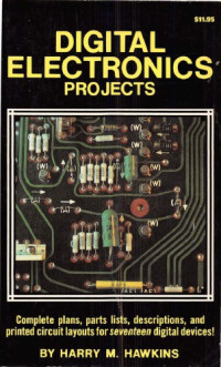 Harry M. Hawkins — Digital Electronics Projects