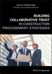 Challender, Jason, Farrell, Peter, McDermott, Peter — Building Collaborative Trust in Construction Procurement Strategies
