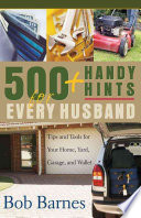 Bob Barnes — 500 Handy Hints for Every Husband