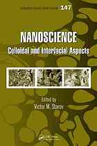 V  M Starov — Nanoscience : colloidal and interfacial aspects
