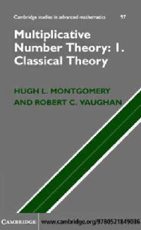 Hugh L. Montgomery, Robert C. Vaughan — Multiplicative Number Theory - I. Classical Theory
