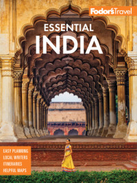 Fodor's Travel Guides — Fodor's Essential India 2019