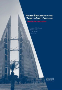 Abdulla Y. Al-Hawaj, Wajeeh Elali,  E.H. Twizell — Higher Education in the Twenty-First Century: Issues and Challenges