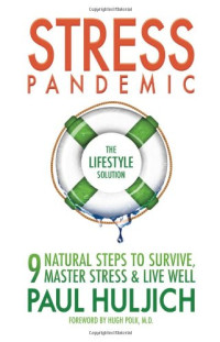 Paul Huljich — Stress Pandemic: The Lifestyle Solution