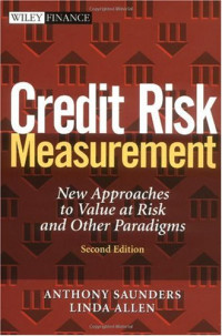 Anthony Saunders, Linda Allen — Credit Risk Measurement: New Approaches to Value at Risk and Other Paradigms