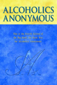  — Alcoholics Anonymous (Big Book)