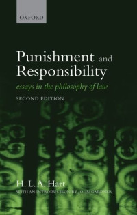 Herbert Lionel Adolphus Hart, John Gardner — Punishment and Responsibility: Essays in the Philosophy of Law, 2° Edition