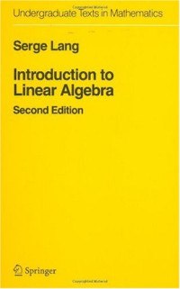 Serge Lang — Introduction to Linear Algebra