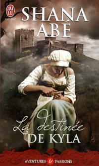 Shana Abé, Daniel García — La destinée de Kyla