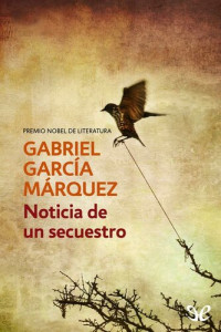 Gabriel García Márquez — Noticia de un secuestro