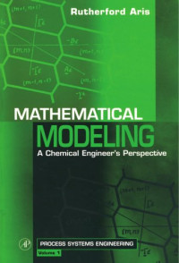Rutherford Aris — Mathematical Modeling: A Chemical Engineer's Perspective
