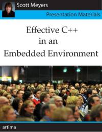 Effective C++ in an Embedded Environment | Scott Meyers | download on Z ...