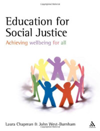 Laura Chapman, John West-Burnham — Education for Social Justice: Achieving wellbeing for all