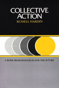 Russell Hardin — Collective Action (RFF Press)