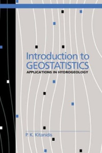 P. K. Kitanidis — Introduction to Geostatistics: Applications in Hydrogeology