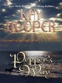 Kay Hooper — Pepper's Way