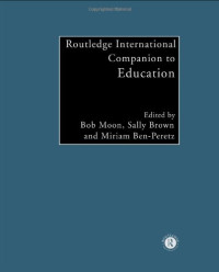 Miriam Ben-Peretz, Sally Brown, Bob Moon — Routledge International Companion to Education