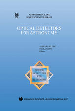 M. M. Blouke, T. Woody, T. Dosluoglu, S. T. Elliott, J. R. Janesick, R. Reed, R. Stover (auth.), James W. Beletic, Paola Amico (eds.) — Optical Detectors for Astronomy: Proceedings of an ESO CCD Workshop held in Garching, Germany, October 8–10, 1996