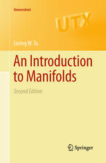 Loring W. Tu — An Introduction to Manifolds: Second Edition