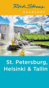 Rick Steves, Cameron Hewitt — Snapshot St. Petersburg, Helsinki & Tallinn