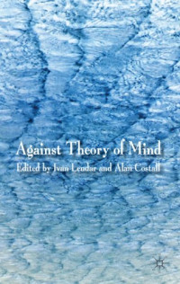 Ivan Leudar, Alan Costall — Against Theory of Mind