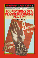 E. H. Carr, R. W. Davies (auth.) — Foundations of a Planned Economy 1926–1929: Volume One — Part I