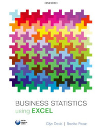 Glyn Davis ,Branko Pecar — Business Statistics using Excel