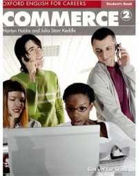 Hobbs Martyn, Keddle Starr. — English for Careers: Commerce 2. Student's Book. CEF B2-B1