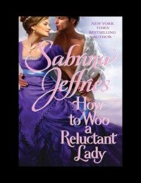 Sabrina Jeffries — How to Woo a Reluctant Lady (The Hellions of Halstead Hall, Book 3)