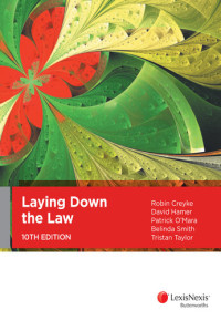 R Creyke; D Hamer; P O'Mara; B Smith; T Taylor — Laying Down the Law, 10th Edition