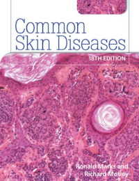 Ronald Marks; Richard Motley — Common Skin Diseases 18th edition