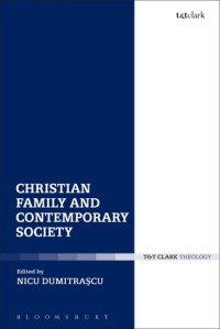Nicu Dumitrascu — Christian Family and Contemporary Society