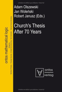 Adam Olszewski, Jan Wolenski, Robert Janusz (eds.) — Church's Thesis After 70 Years