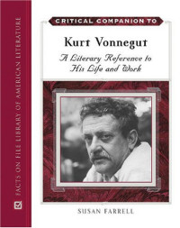 Susan Elizabeth Farrell — Critical Companion to Kurt Vonnegut