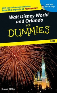 Laura Lea Miller — Walt Disney World and Orlando For Dummies 2006 (Walt Disney World and Orlando for Dummies)