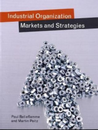 Paul Belleflamme, Martin Peitz — Industrial Organization: Markets and Strategies