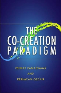 Venkat Ramaswamy, Kerimcan Ozcan — The Co-Creation Paradigm
