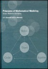 Mikhailov, Alexander P.; Samarskiĭ, Aleksandr A. — Principles Of Mathematical Modeling: Ideas, Methods, Examples