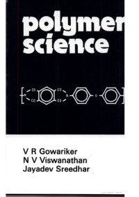 V R Gowariker, N V Vishwanathan, Jayadev Shreedhar — Polymer Science
