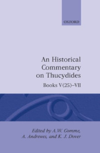 A. W. Gomme, A. Andrewes, K. J. Dover — A Historical Commentary on Thucydides, Vol. 4
