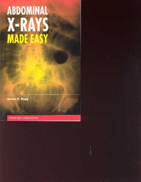  — ABDOMINAL X-RAYS MADE EASY