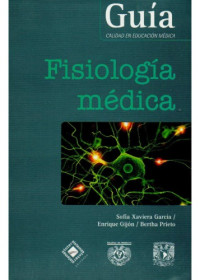 editores, Sofía Xaviera García G., Enrique Gijón G., Bertha Prieto G — Fisiología médica