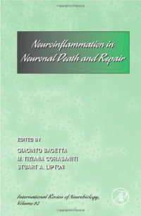 Giacinto Bagetta, M. Tiziana Corasaniti and Stuart A. Lipton (Eds.) — Neuroinflammation in Neuronal Death and Repair